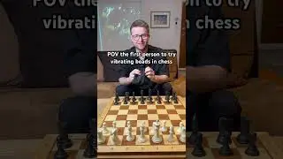 #chess POV first person to try beads in chess