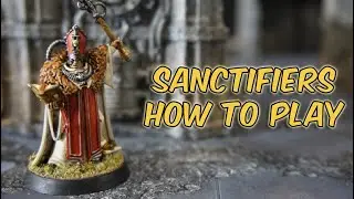 How To Play SANCTIFIERS Blood and Zeal Kill Team