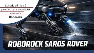 &Scaron;JM|Toto je bud&uacute;cnosť vys&aacute;vania? Roborock Saros Rover