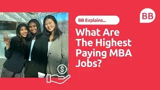 What Are The Highest Paying MBA Jobs? | Top MBA Jobs And MBA Salaries After Business School