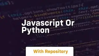 javascript or python