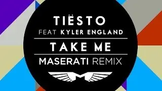 Ti&euml;sto - Take Me (Maserati Remix)