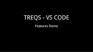 Treqs - VS code Extension Features Demo