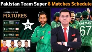 Pakistan Team Super 8 Matches Full Schedule 2026 | Pak Team Super 8 Schedule |