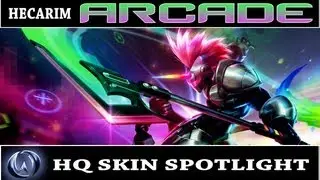 League of Legends: Arcade Hecarim (HQ Skin Spotlight)