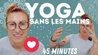 Power Yoga - 45 min - sans les mains - poignets/coudes/épaules sensibles - Valérie Kiné