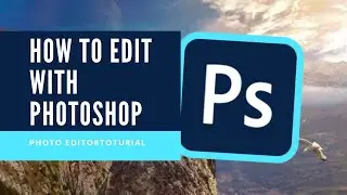 How to Edit a Photo with Photoshop in 30 Minutes !