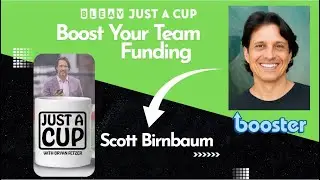 Booster & the 99%: Year-Round Fundraising for Real Teams | Scott Birnbaum | Just A Cup