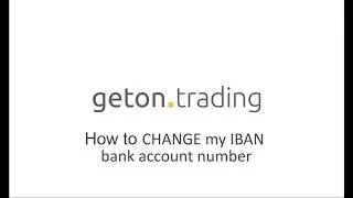 GetonTrading: How to change my IBAN / Bank account number