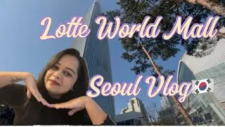 Южная Корея 🇰🇷 Тамильские видеоблоги | Торговый центр Lotte World Mall в Сеуле 🇰🇷 | Японская кухн...
