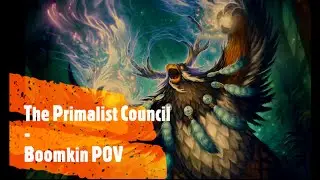 Vault of the Incarnates (N) Primalist Council - Balance Druid POV