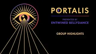 Entwined Bellydance presents Portalis Group/Ensemble Highlights