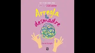 ARREGLA TU DESMADRE (AUDIOLIBRO) DE SARA KNIGHT
