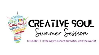 Creative Soul Summer Session 2024 showcase