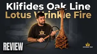 Klifides Oak Line Lotus Wrinkle Fire | Review by Hookah Time LA