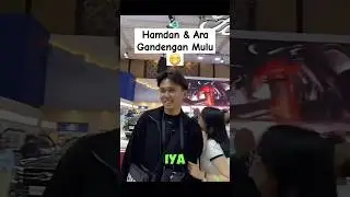 Hamdan & Ara Gandengan Mulu 😁 #hamdan #vanillaforky #apipi #setiawanade #shorts #trending #k88ent