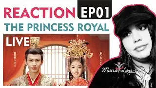 REACTION: The Princess Royal EP 01 (度华年) AO VIVO - Rea&ccedil;&atilde;o ao 1&ordm; epis&oacute;dio