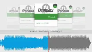 Mindcode - Tell me a Story - Beatwax Digital