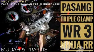 Pasang Segi Tiga Triple Clamp WR 3 Di Ninja RR NEW Pakai Stang Bawaan Mudah & Praktis
