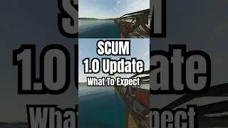 SCUM 1.0 Update What To Expect - New Items