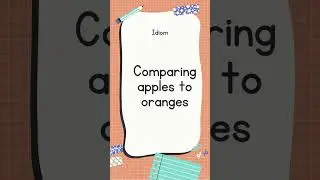 English Idiom | Comparing apples to oranges #shorts #youtubeshorts