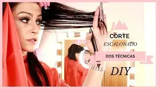 CORTE ESCALONADO DIY DOS TÉCNICAS DIFERENTES 🎀 sandranewlook