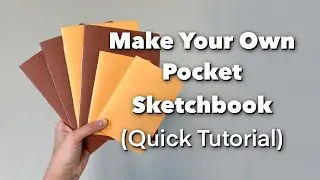 Make Your Own Pocket Sketchbook (easy to follow tutorial)