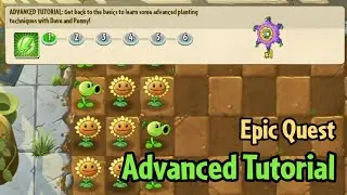Plants vs Zombies 2: AltverZ | Epic Quest: Advanced Tutorial