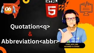 HTML Tutorial: Quotation & Abbreviation | Web Development Tutorials #6