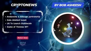 #avalanche & #amazon partnership | #gala tweet | UK To Launch #stablecoin | Game of Thrones #nft