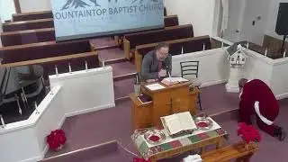 Mountaintop Baptist Church | 12-21-25 | Sunday Morning Service | Pastor Rich Booher