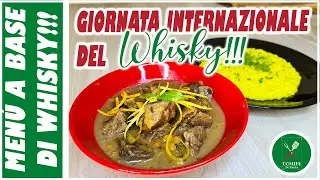 GIORNATA MONDIALE DEL WHISKY  men&ugrave; a base del distillato scozzese ricetta del risotto e spezzatino!