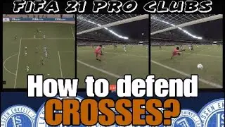 FIFA 21 PRO CLUBS - How to Defend Crosses Tutorial!