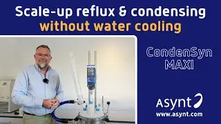Scale up your reaction, scale down your water consumption | CondenSyn MAXI