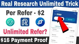 Real Research App Unlimited Trick 2021 🔥| $16 Payment Proof | Real Research Unlimited Refer Trick
