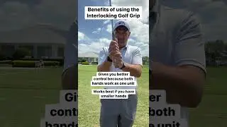 Why I Use the Interlocking Golf Grip #GolfTips #GolfGrip
