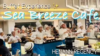 Sea Breeze Cafe at Henann Regency Boracay - Buffet Experience | Boracay Vlog