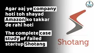 How this Rs 279.7 Cr valuation company failed | why shotang failed | shotang failure case study