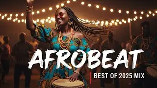 AFROBEAT SIGNATURE MIX 2025 🪘 Unique Afrobeat &times; Amapiano Rhythms Vol.23