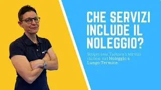 Che Servizi sono inclusi nel Noleggio Lungo Termine?