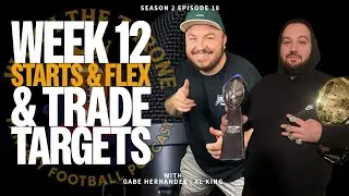 Week 12 Fantasy Football: Start/Sit, Trades, Flex Plays & Game Blitz