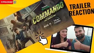 Reaction on Hotstar Specials Commando | Official Trailer | 11 August 2023