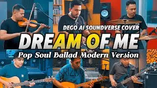 Dream Of Me (Pop Soul Ballad Modern Version) Arii Dego Ai Cover