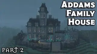 MINECRAFT: Addams Family House TUTORIAL - Part 2 - How to build a Haunted House in Minecraft