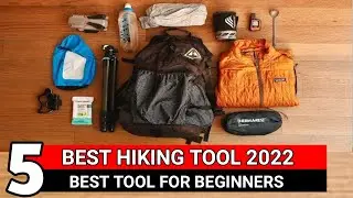Get Ready for Adventure With The Hiking Gear Essentials 2022