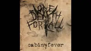 One Death For All - Cabin Fever