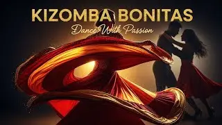 Midnight Kizomba & Zouk 🌙 Deep Night Groove for Late Hours