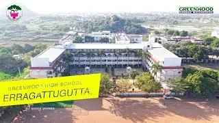Explore of Greenwood High School || Hasanparthy, Hanumakonda || CBSE School  || PH : 9866 514 515