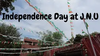 JNU Independence Day Celebrations| JNU | Sabarmati JNU Hostel