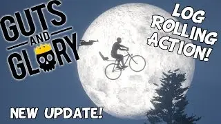 Log Rolling Action - Guts and Glory Gameplay - New Update
